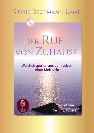 »DER RUF VON ZUHAUSE«  Sigrid Beckmann-Lamb - Buch