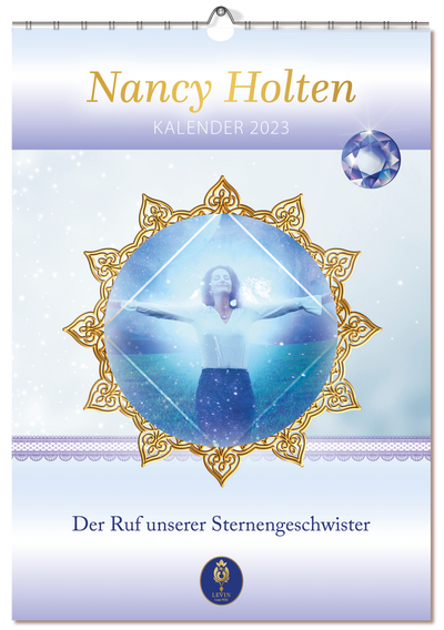 Nancy Holten - Wandkalender 2023 »Der Ruf unserer Sternengeschwister«